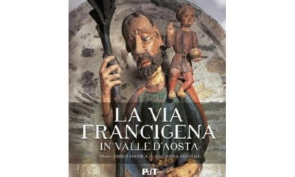 Un libro racconta la Via Francigena in Valle d’Aosta